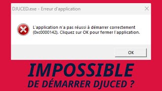 Impossible de démarrer DJUCED  Voici la solution [upl. by O'Donoghue]