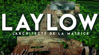 TOUT SAVOIR SUR LAYLOW [upl. by Araldo]