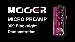 Mooer Micro Preamp 009 Blacknight Demonstration [upl. by Nivrek]