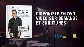 STÉPHANE ROUSSEAU  UN PEU PRINCESSE  en DVD VSD et sur iTunes [upl. by Letnwahs]