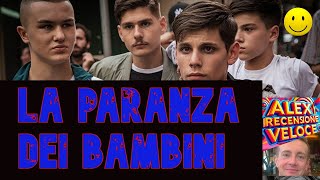 LA PARANZA DEI BAMBINI recensione veloce [upl. by Reimer27]