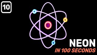 Neon in 100 Seconds [upl. by Rushing]