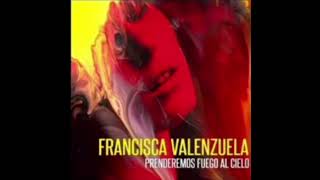 Francisca valenzuela Prederemos fuego al cielo 432 hz HD audio [upl. by Eugeniusz795]