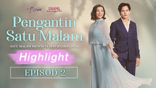 HIGHLIGHT Episod 2  Pengantin Satu Malam 2020 [upl. by Iverson]