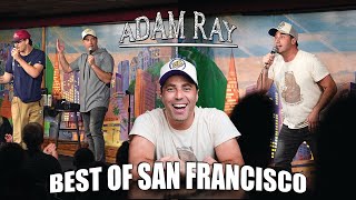 Best of San Francisco 2024  Adam Ray Comedy [upl. by Frazer]