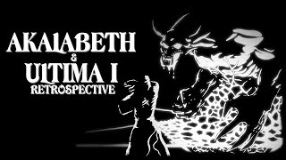 Akalabeth amp Ultima I Retrospective  The First Age of Darkness [upl. by Pearlman]