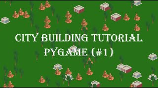 City builder tutorial series  Creating the world grid  pygame 1 [upl. by Dincolo]