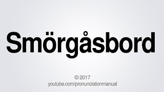 How to Pronounce Smorgasbord [upl. by Garceau]