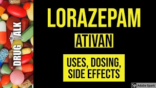 Lorazepam Ativan  Uses Dosing Side Effects [upl. by Ninnette]