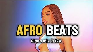 AFROBEATS 2024  AMAPIANO VIDEO MIX ASAKE REMA TRAVIS SCOTT DAVIDO CHRIS BROWN BURNA BOY [upl. by Particia198]