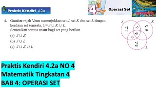 KSSM Matematik Tingkatan 4 Bab 4 praktis kendiri 42a no4 Operasi Set form 4 buku teks SPM [upl. by Godderd]