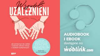 WSPÓŁUZALEŻNIENI  JOANNA FLIS  AUDIOBOOK PL [upl. by Alywt]