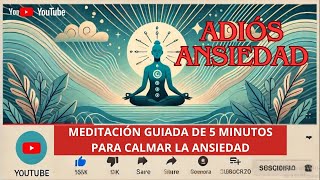 Meditación Guiada de 5 Minutos para Calmar la Ansiedad [upl. by Redla557]