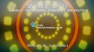 Wake Up Morning Energy Booster  Binaural Beats amp Isochronic Tones with Energising Music [upl. by Gnous]