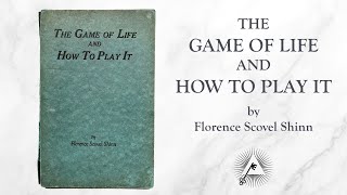 The Game of Life and How to Play it 1925 by Florence Scovel Shinn [upl. by Bak]