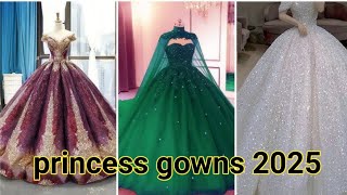 Wedding princess gowns unique styles 2025 ll gowns designs 💕 [upl. by Ibby]