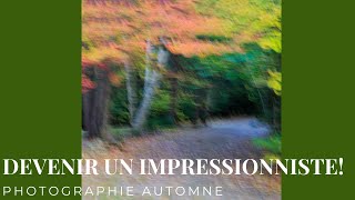 PHOTOGRAPHIEZ comme un PEINTRE IMPRESSIONNISTE  TUTORIEL [upl. by Arim]