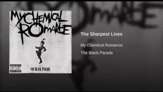 The sharpest lives sped up  my chemical romance [upl. by Geller]