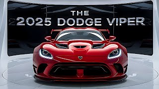 The 2025 Dodge Viper’s Comeback Is a GAMECHANGER – Find Out Why [upl. by Kissel561]