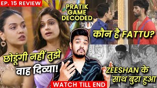 Bigg Boss OTT Review EP 15  Divya Ne Khai Kasam Shamita To Gayi Pratik Decoded Zee Stay Strong [upl. by Carmina573]