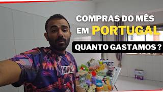 COMPRAS DO MÊS EM PORTUGAL PARA 4 PESSOAS  QUANTO GASTAMOS [upl. by Settle752]