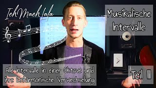 Musiktheorie Alle Intervalle der Musik in einer Oktave amp deren enharmonische Verwechselung erklärt [upl. by Wayland464]