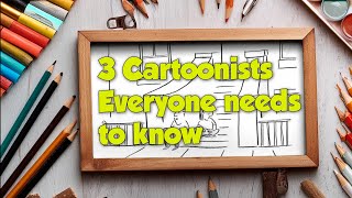 3 cartoonists everyone needs to know  Charles Schulz  Liza Donnelly  leunig  Hello cartoonist [upl. by Spindell]