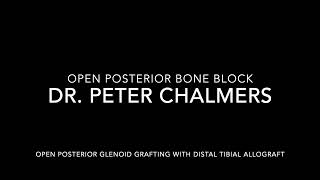 Open Posterior Glenoid Grafting with Distal Tibial Allograft [upl. by Sprague]