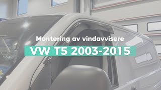 VW T5 20032015  Vindavvisere Monteringsanvisning [upl. by Mame]