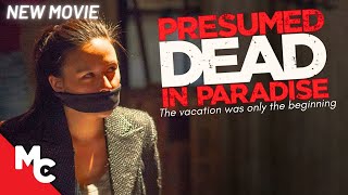 The Vacation Was Just The Beginning  Presumed Dead In Paradise  Full Movie  Intense 2024 Thriller [upl. by Rior901]