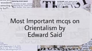 Orientalism  Edward Said  Most Important Mcqs [upl. by Somerville299]