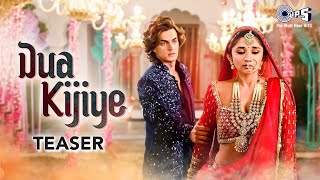 Dua Kijiye  Teaser  Mohsin Khan Kanika Maan  Sameer Khan  Full Song On 19th Sep TipsOfficial [upl. by Asirralc]