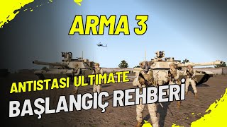 ANTISTASI ULTIMATE BAŞLANGIÇ REHBERİ NASIL OYNANIR TÜRKÇE ÖĞRETİCİ  ARMA 3 [upl. by Suidualc]