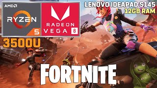 Fortnite  Ryzen 5 3500U  VEGA 8  35W TDP [upl. by Asirahc917]