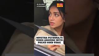 Nivetha Pethurajs Video Arguing with Police Goes Viral  SoSouth [upl. by Atiroc]