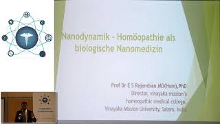 12 Dr ES Rajendran Nanodynamik  Homöopathie als biologische Nanomedizin [upl. by Becket]