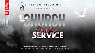 Sunday Worship  Hebron Fellowship  Cape Breton Nova Scotia  Sunday Worship 03112024 [upl. by Eatton]