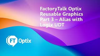 FactoryTalk Optix Reusable Graphics Part 3  Alias with Logix UDTs [upl. by Leber]