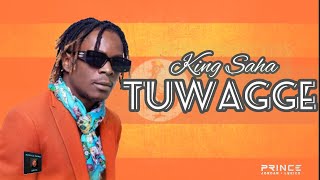 Tuwagge  King Saha Lyrics [upl. by Saffier]