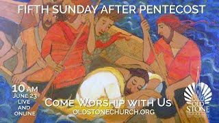 Old Stone Church June 23 2024 Rev Stephen Blonder Adams Sen Pastor 5th Sunday after Pentecost [upl. by Aicatsanna]