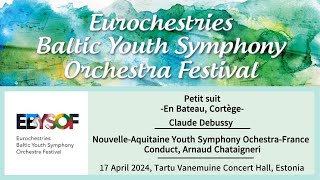 Eurochestries 2024 Baltic Youth Symphony Orchestra FestivalPetite suite [upl. by Ahsiemak]