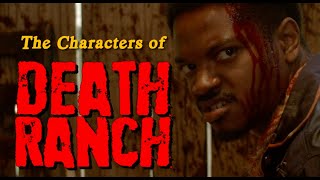 The Characters Behind the Scenes DEATH RANCH HD 33 [upl. by Hcire]