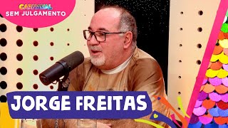 JORGE FREITAS  CARNAVAL SEM JULGAMENTO  EPISÓDIO 14 [upl. by Wiatt190]