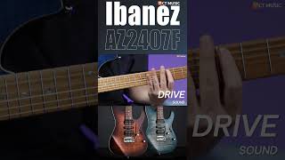 Ibanez AZ2407F โฉมใหม่ที่หน้าตาสวย มีการผสมผสานรูปทรงบอดี้แบบ original อย่างrgseries [upl. by Fredela425]