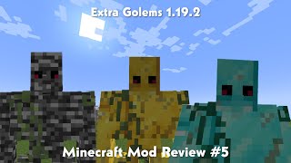 Minecraft Mod Review 5 Extra Golems 1192 [upl. by Valdas]