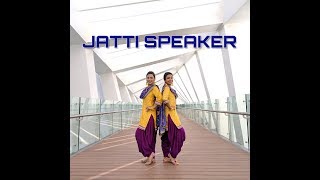 Jatti Speaker  Sara amp Priti  Diljit Dosanjh  Pure Bhangra [upl. by Dlareme]