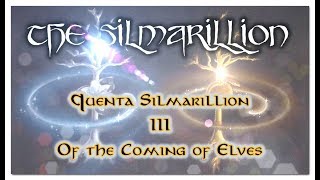 The SilmarillionQuenta Silmarillion IIIOf the Coming of the Elves ASMR [upl. by Morey]