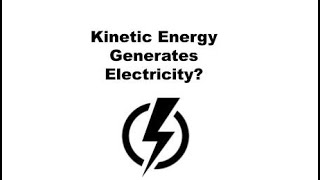 Kinetic energy generates Electricity  Harvesting Kinetic motion energy for electric supply untapped [upl. by Suoicerpal]