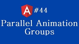 Angular 2 Tutorial  44  Parallel Animation Groups [upl. by Fawne450]