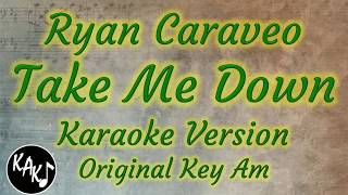 Ryan Caraveo  Take Me Down Karaoke Cover Instrumental Lyrics Original Key Am [upl. by Kenison199]